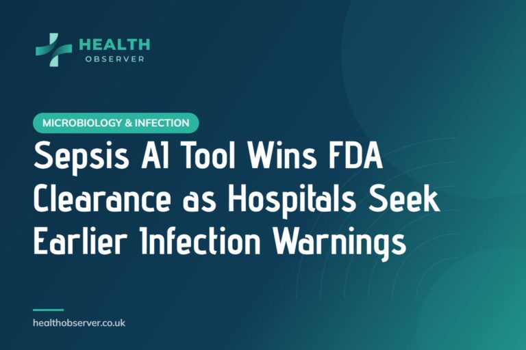 Sepsis AI Tool Wins FDA Clearance as Hospitals Seek Earlier Infection Warnings