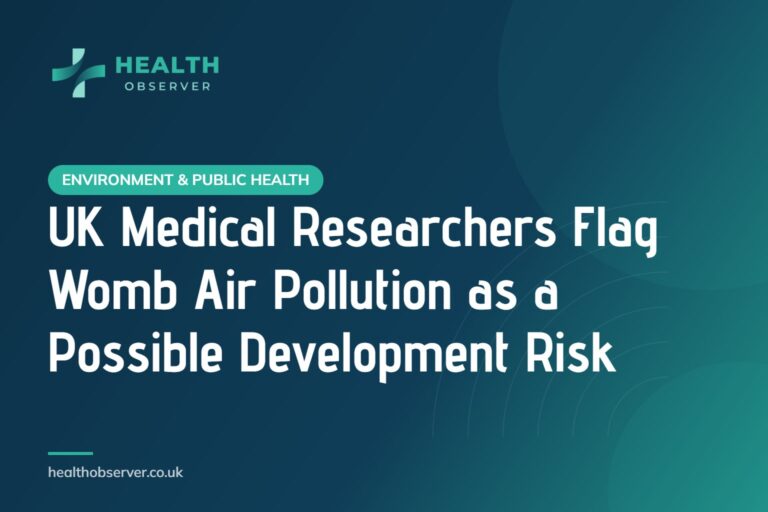 UK Medical Researchers Flag Womb Air Pollution as a Possible Development Risk