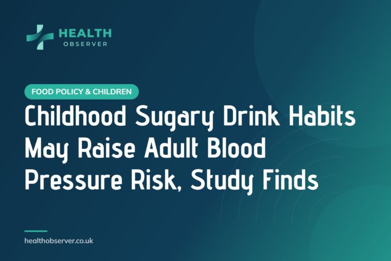 Childhood Sugary Drink Habits May Raise Adult Blood Pressure Risk, Study Finds