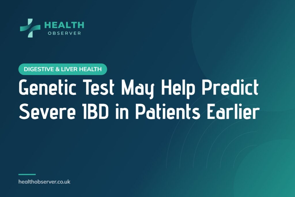 Genetic Test May Help Predict Severe IBD in Patients Earlier