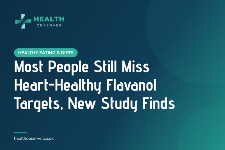Most People Still Miss Heart-Healthy Flavanol Targets, New Study Finds