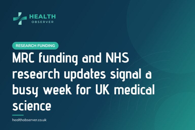 MRC funding and NHS research updates signal a busy week for UK medical science