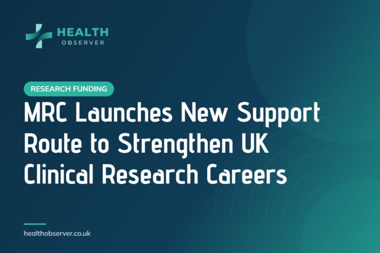 MRC Launches New Support Route to Strengthen UK Clinical Research Careers