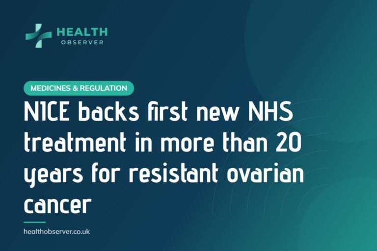 NICE backs first new NHS treatment in more than 20 years for resistant ovarian cancer