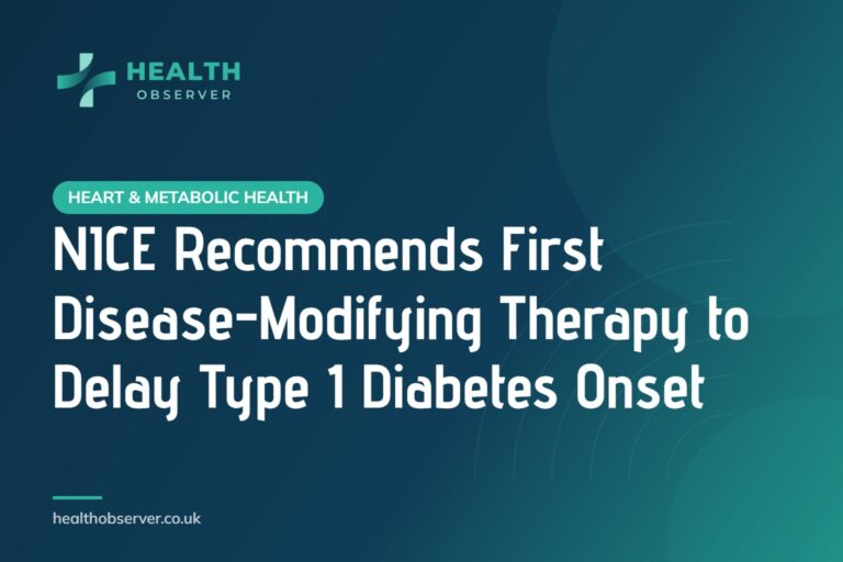 NICE Recommends First Disease-Modifying Therapy to Delay Type 1 Diabetes Onset