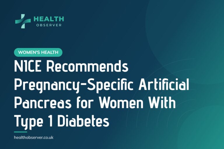 NICE Recommends Pregnancy-Specific Artificial Pancreas for Women With Type 1 Diabetes