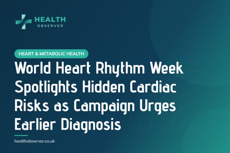 World Heart Rhythm Week Spotlights Hidden Cardiac Risks as Campaign Urges Earlier Diagnosis