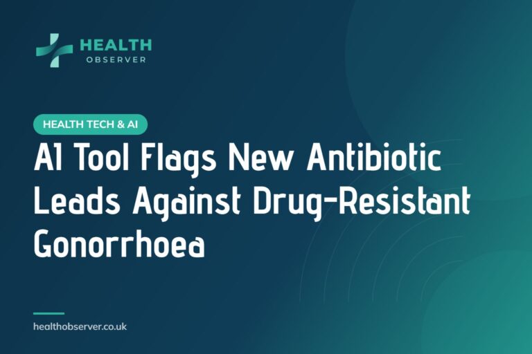 AI Tool Flags New Antibiotic Leads Against Drug-Resistant Gonorrhoea