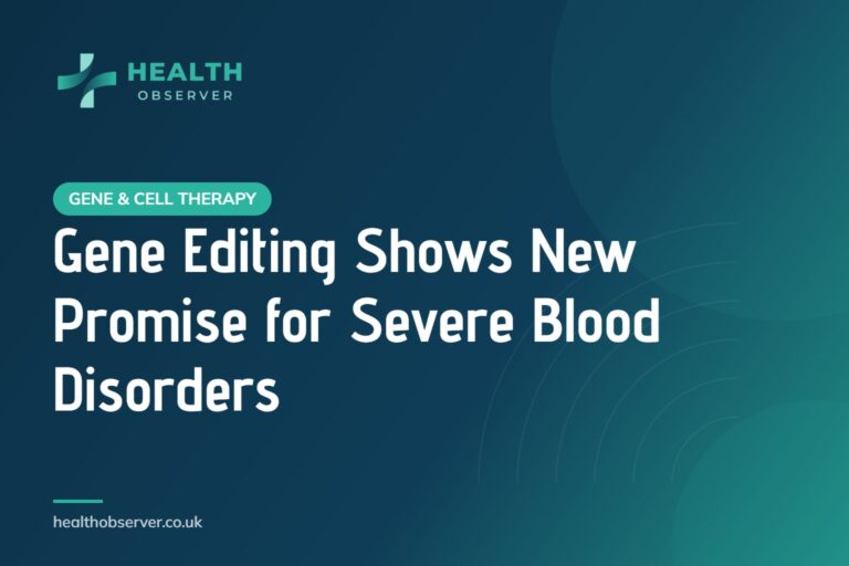 Gene Editing Shows New Promise for Severe Blood Disorders