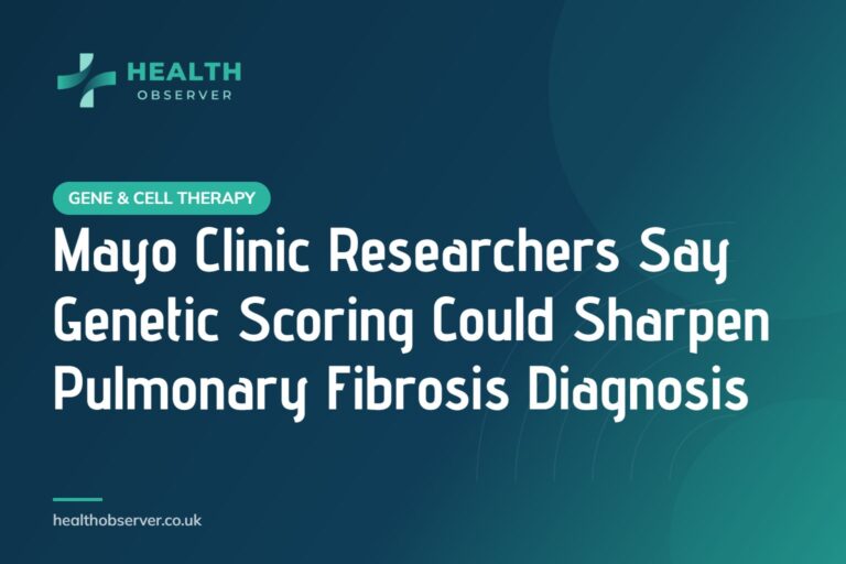 Mayo Clinic Researchers Say Genetic Scoring Could Sharpen Pulmonary Fibrosis Diagnosis