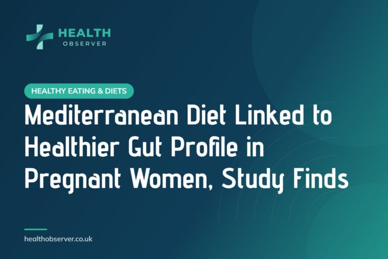 Mediterranean Diet Linked to Healthier Gut Profile in Pregnant Women, Study Finds