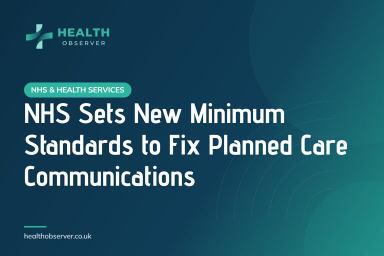 NHS Sets New Minimum Standards to Fix Planned Care Communications