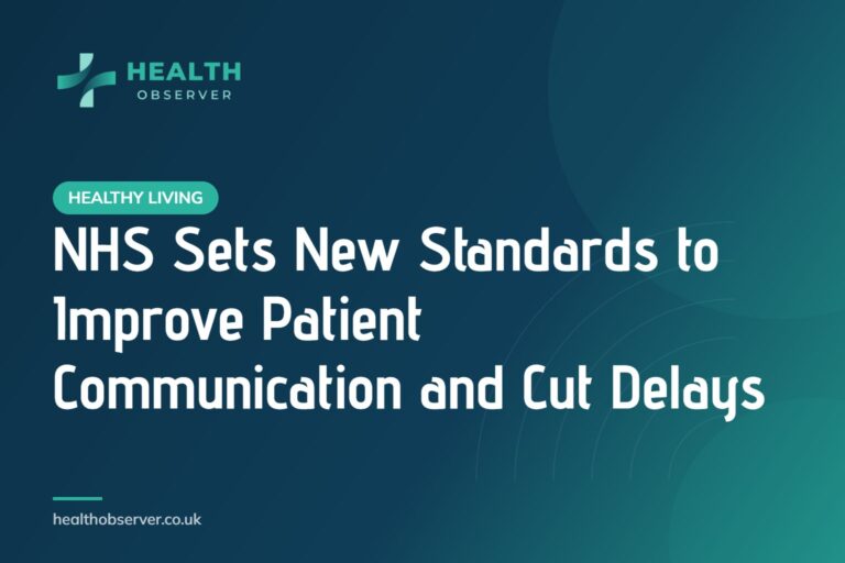 NHS Sets New Standards to Improve Patient Communication and Cut Delays