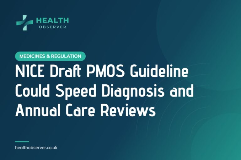 NICE Draft PMOS Guideline Could Speed Diagnosis and Annual Care Reviews