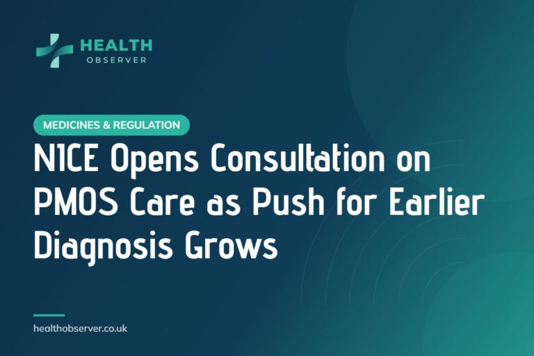 NICE Opens Consultation on PMOS Care as Push for Earlier Diagnosis Grows