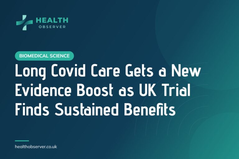 Long Covid Care Gets a New Evidence Boost as UK Trial Finds Sustained Benefits