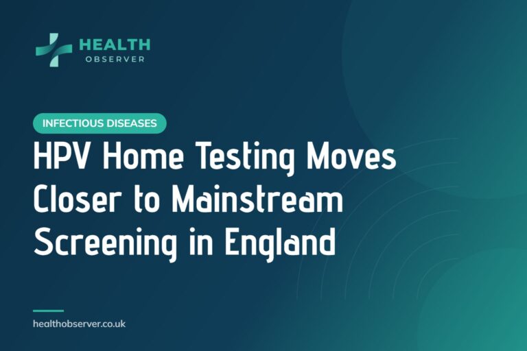 HPV Home Testing Moves Closer to Mainstream Screening in England